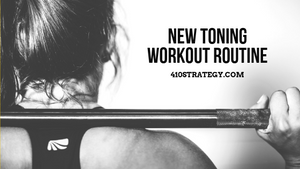 NEW TONING WORKOUT ROUTINE